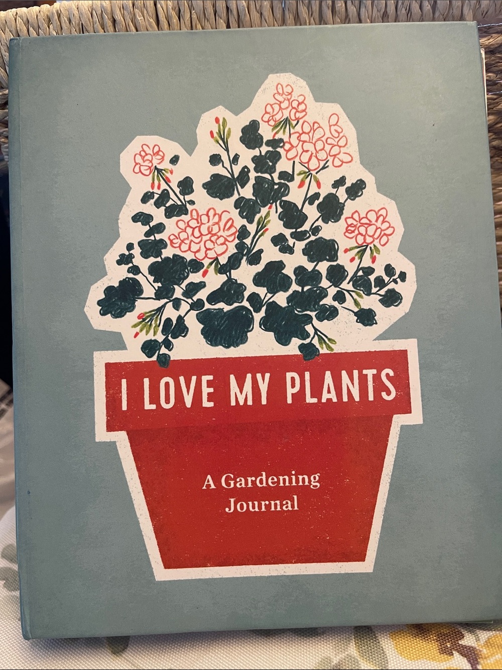 I Love My Plants - A Gardening Journal